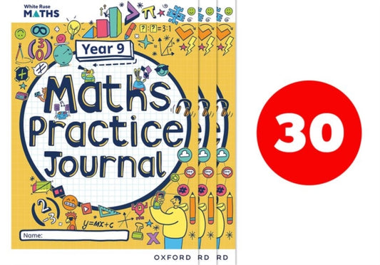 Book cover of: White Rose Maths Practice Journals Year 9 Workbooks: Pack of 30. By: Mary Kate Connolly