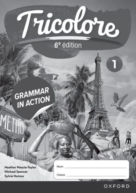 Book cover of: Tricolore 6e edition: Grammar in Action Workbook 1 (pack of 8)