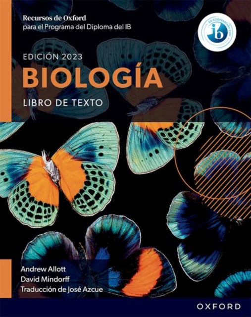 Book cover of: Recursos de Oxford para el Programa del Diploma del IB Biologia: Libro de texto. By: Andrew Allott