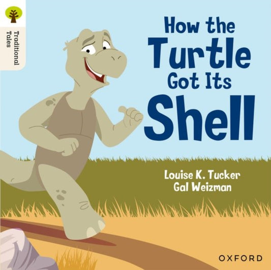 Book cover of: Oxford Reading Tree Traditional Tales: Level 5: How the Turtle Got Its Shell. By: Gal Weizman