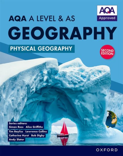 Book cover of: AQA A Level & AS Geography: Physical Geography second edition Student Book. By: Simon Ross