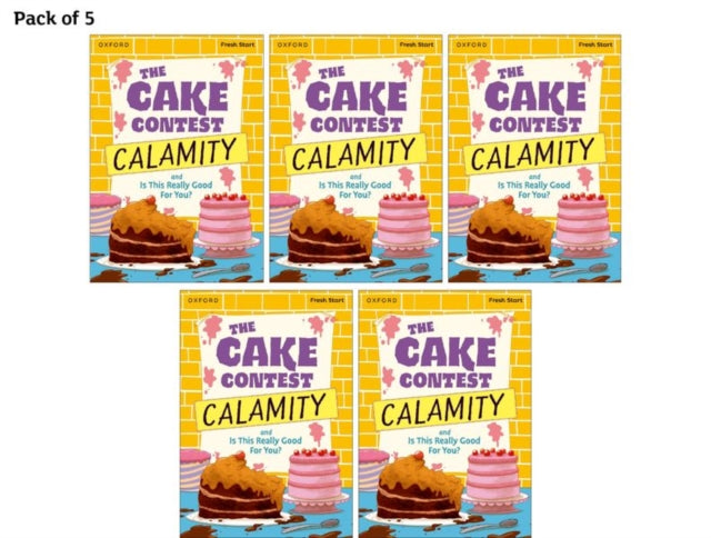 Book cover of: Read Write Inc. Fresh Start Readers: Book 9: The Cake Contest Calamity & Is This Really Good For You? - Pack of 5. By: Ruth Miskin