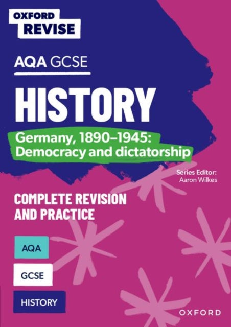 Book cover of: Oxford Revise: AQA GCSE History: Germany, 1890-1945: Democracy and dictatorship