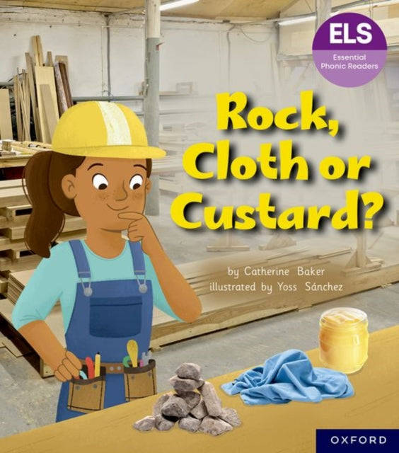 Book cover of: Essential Letters and Sounds: Essential Phonic Readers: Oxford Reading Level 5: Rock, Cloth or Custard?. By: Catherine Baker