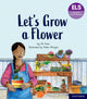 Book cover of: Essential Letters and Sounds: Essential Phonic Readers: Oxford Reading Level 5: Let's Grow a Flower. By: Ali Freer