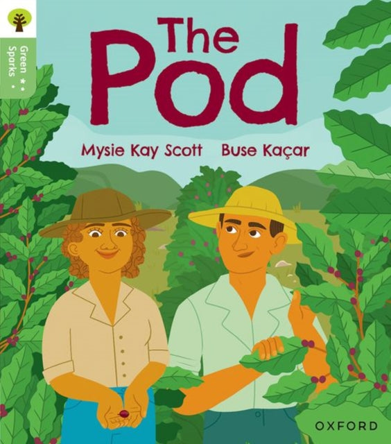 Oxford Reading Tree Green Sparks: Level 2: The Pod