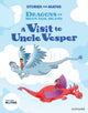 Book cover of: Stories for Maths: KS1: A Visit to Uncle Vesper (Position and direction). By: Sam Gayton