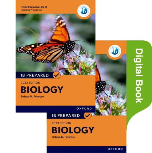 Book cover of: Oxford Resources for IB Diploma Programme: IB Prepared: Biology 2023 Edition (Print & Digital Book). By: Debora M. Primrose