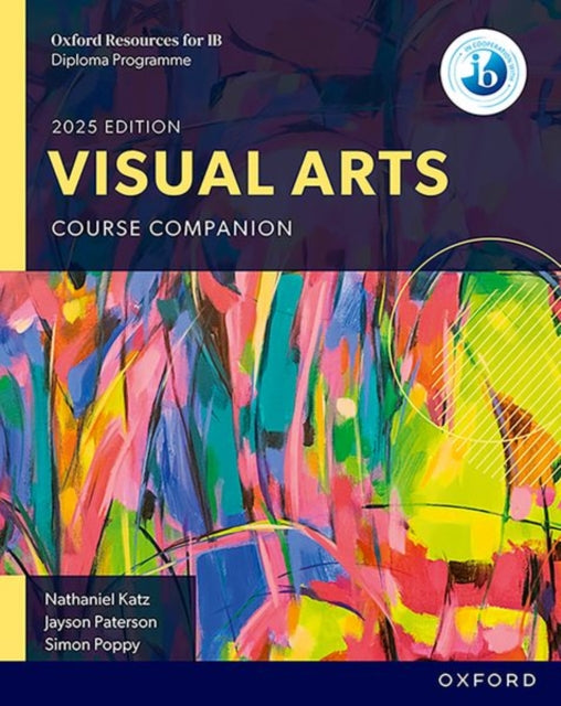 Oxford Resources for IB: DP Visual Arts Course Book 9781382060660 Nathaniel Katz