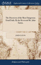 Book cover of: Discovery of the Most Dangerous Dead Faith. By the Reverend Mr. John Eaton,. By: John Eaton