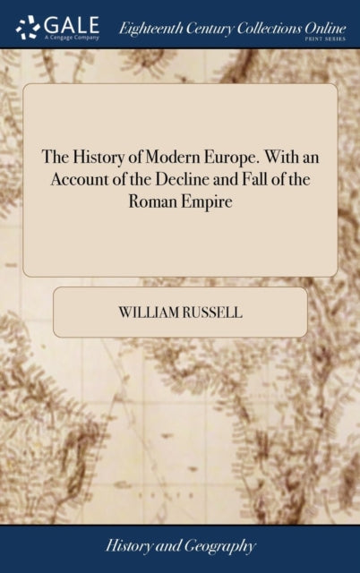 Book cover of: History of Modern Europe. With an Account of the Decline and Fall of the Roman Empire. By: William Russell