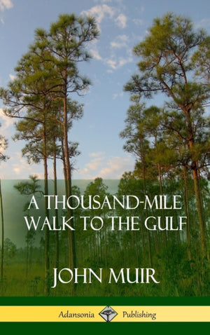 Thousand-Mile Walk to the Gulf