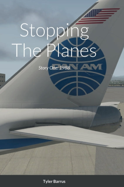 Book cover of: Stopping The Planes. By: Tyler Barrus