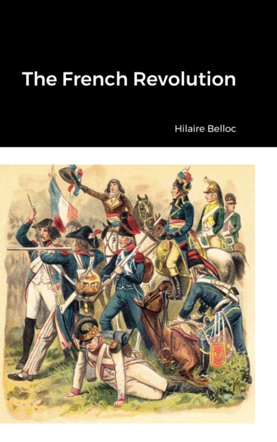 Book cover of: French Revolution. By: Hilaire Belloc