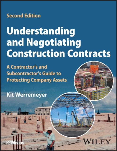 Book cover of: Understanding and Negotiating Construction Contracts. By: Kit Werremeyer
