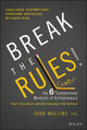 Book cover of: Break the Rules!. By: John Mullins