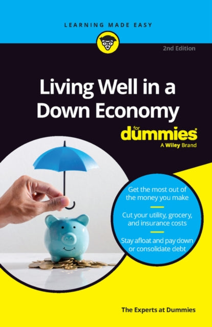 Book cover of: Living Well in a Down Economy For Dummies. By: The Experts at Dummies