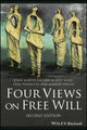 Book cover of: Four Views on Free Will. By: John Martin Fischer