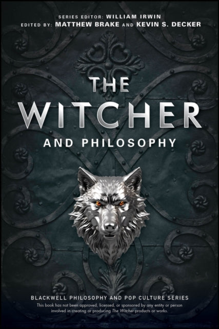 Book cover of: Witcher and Philosophy. By: Matthew Brake