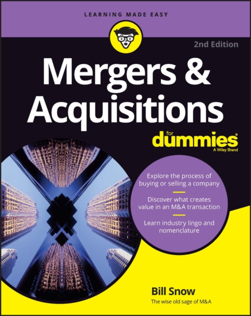 Book cover of: Mergers & Acquisitions For Dummies. By: Bill Snow