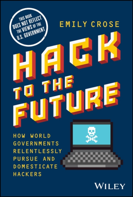 Book cover of: Hack to The Future. By: Emily Crose