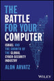 Book cover of: Battle for Your Computer. By: Alon Arvatz