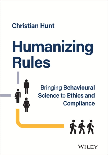 Book cover of: Humanizing Rules. By: C. Hunt