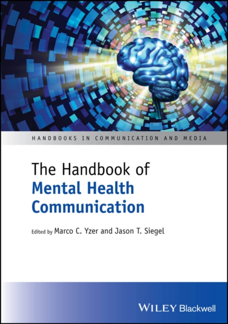 Book cover of: Handbook of Mental Health Communication. By: Marco Yzer