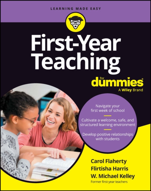 Book cover of: First-Year Teaching For Dummies. By: W. Michael Kelley