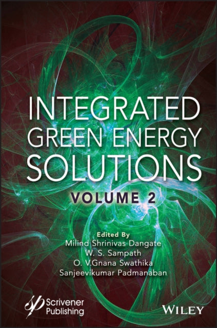 Book cover of: Integrated Green Energy Solutions, Volume 2. By: Milind Shrinivas Dangate