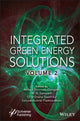 Book cover of: Integrated Green Energy Solutions, Volume 2. By: Milind Shrinivas Dangate