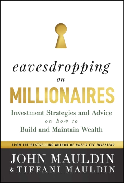 Book cover of: Eavesdropping on Millionaires. By: Mauldin