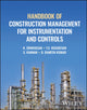 Book cover of: Handbook of Construction Management for Instrumentation and Controls. By: Srinivasan, K.