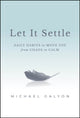 Book cover of: Let It Settle. By: Michael Galyon