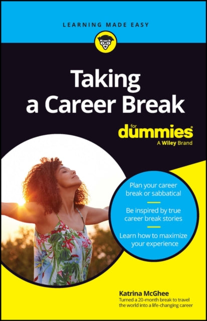 Book cover of: Taking A Career Break For Dummies. By: Katrina McGhee