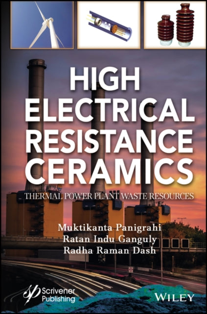 Book cover of: High Electrical Resistance Ceramics. By: Muktikanta Panigrahi