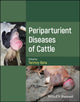 Book cover of: Periparturient Diseases of Cattle. By: Tanmoy Rana
