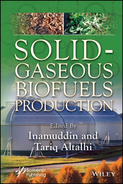 Book cover of: Solid-Gaseous Biofuels Production. By: . Inamuddin