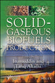 Book cover of: Solid-Gaseous Biofuels Production. By: . Inamuddin