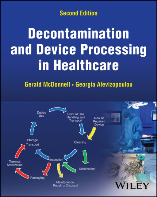 Book cover of: Decontamination and Device Processing in Healthcare. By: Gerald E. McDonnell