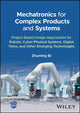 Book cover of: Mechatronics for Complex Products and Systems. By: Zhuming Bi