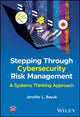 Book cover of: Stepping Through Cybersecurity Risk Management. By: Jennifer L. Bayuk