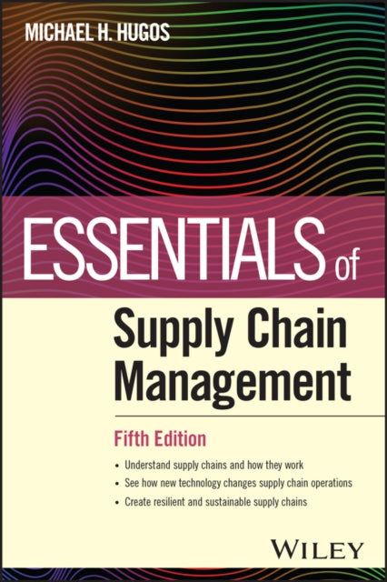 Book cover of: Essentials of Supply Chain Management. By: Michael H. Hugos