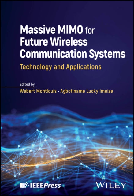 Book cover of: Massive MIMO for Future Wireless Communication Systems. By: Agbotiname Lucky Imoize