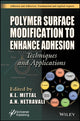 Book cover of: Polymer Surface Modification to Enhance Adhesion. By: K. L. Mittal