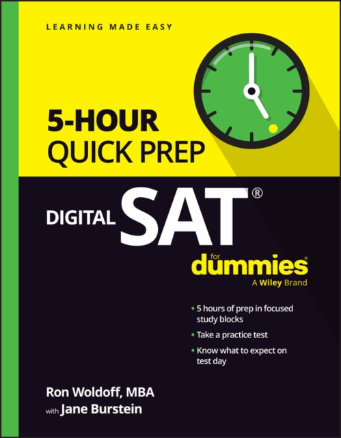 Book cover of: Digital SAT 5-Hour Quick Prep For Dummies. By: Ron Woldoff