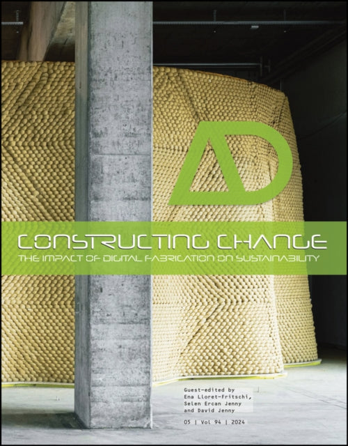 Book cover of: Constructing Change: The Impact of Digital Fabrication on Sustainability. By: Ena Lloret-Fritschi