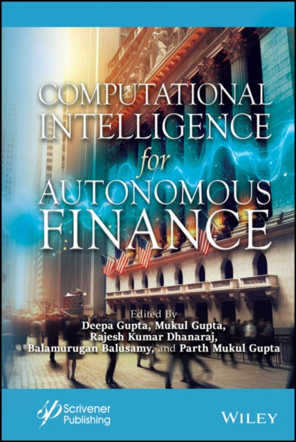 Book cover of: Computational Intelligence for Autonomous Finance. By: Deepak Gupta