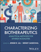 Book cover of: Characterizing Biotherapeutics. By: Jennie R. Lill