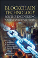 Book cover of: Blockchain Technology for the Engineering and Service Sectors